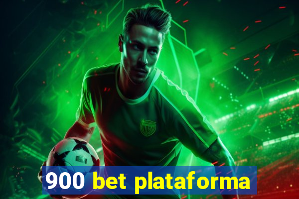 900 bet plataforma